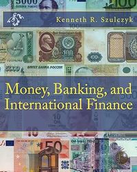 money, banking, and international finance