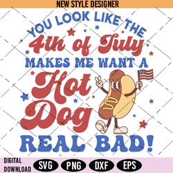 you look like the 4th of july svg, hot dog real bad svg, png, cricut file, silhouette art
