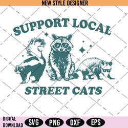 support your local street cats svg, cat svg designs, cut file svg, digital download