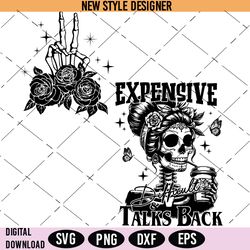 expensive difficult and talks back svg, mom skeleton svg, silhouette art, cut file svg