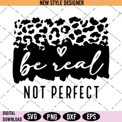 be real not perfect svg, perfectly imperfect svg, cut file svg, digital download