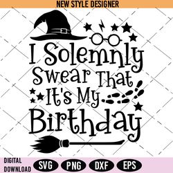 i solemnly swear that its my birthday svg, magic wizard svg, instant download
