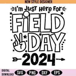 im just here for field day 2024 svg, school field day svg, silhouette art