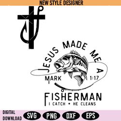 jesus made me a fishermen svg, cross fish hook svg, png, cut file svg, digital download