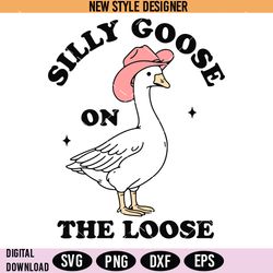 silly goose on the loose svg png, cowboy goose svg, funny goose svg, silhouette art