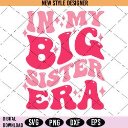 in my big sister era svg png, era designs svg, sports era svg, instant download