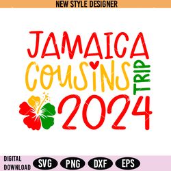 jamaica cousins trip 2024 svg png, family weekend svg, jamaica vacation svg, instant download