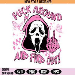 fuck around and find out svg png, scream svg, sarcastic funny svg, instant download