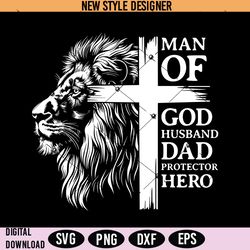 man of god husband dad protector hero svg, lion svg, cross svg, digital download
