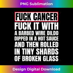 fuck cancer - crafted sublimation digital download - striking & memorable impressions