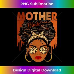 proud black confident afro african american mom mothers day - digital sublimation download file