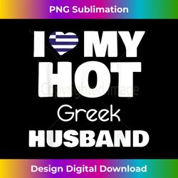 married to hot greece man i love my hot greek husband - premium png sublimation file