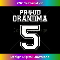 custom proud volleyball grandma number 5 personalized women - minimalist sublimation digital file