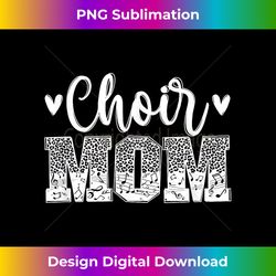 choir mom of a choir member leopard choir mother - deluxe png sublimation download