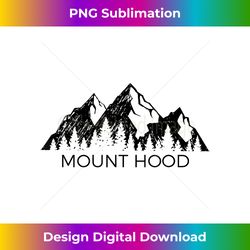 mt hood shirt mount hood national forest oregon gift - aesthetic sublimation digital file