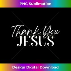 religious thank you jesus god prayer spiritual 1 - exclusive png sublimation download