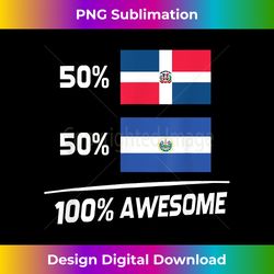 half dominican half salvadorian dominican el salvador flag 1 - png transparent digital download file for sublimation