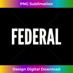 federal - retro png sublimation digital download
