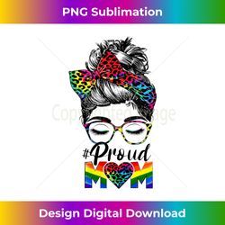 s messy hair bun proud mom lgbt gay pride support lgbtq parade 2 - trendy sublimation digital download