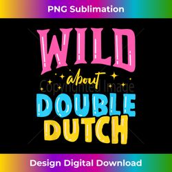 wild about double dutch rope skipping jumping sports 3 - instant png sublimation download
