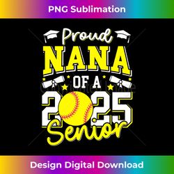 proud nana of a 2025 senior nana class of 2025 softball 2 - premium png sublimation file