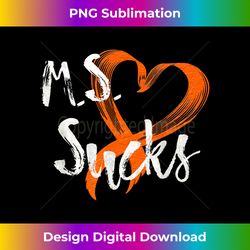 multiple sclerosis awareness month ms sucks 1 - sublimation-ready png file