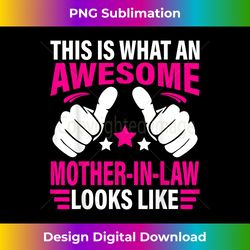 this is what an awesome mother in law looks like 3 - vintage sublimation png download