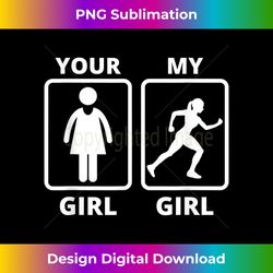 your girl my girl jogger running sportive runner sprinter 3 - instant png sublimation download