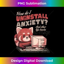 how do i uninstall anxiety and other like hacks - retro png sublimation digital download