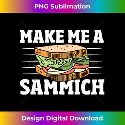 sandwich maker sandwich master - funny make me a sammich 2