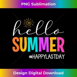 hello summer happy last day school teacher student - modern sublimation png file