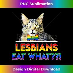 lesbians eat what cat 1 - premium sublimation digital download