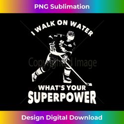 i walk on water superpower usa ice hockey sports player 1 - png transparent sublimation design