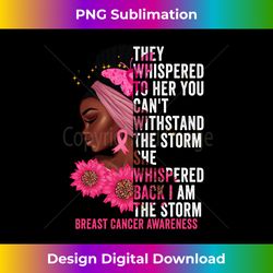 I'm The Storm Black Breast Cancer Survivor Pink Ribbon - High-Resolution PNG Sublimation File