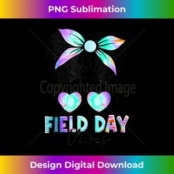 messy bun field day vibes tie dye last day school 1 - trendy sublimation digital download