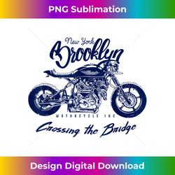 chase's motorcycle brooklyn bridge nyc - signature sublimation png file