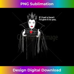 disney villains evil queen if i had a heart - special edition sublimation png file