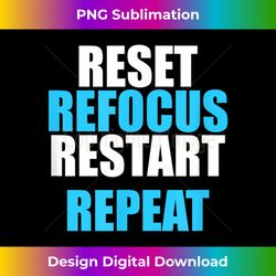 reset refocus restart repeat new beginnings positive smile 2 - vintage sublimation png download