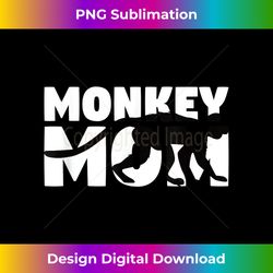 monkey lover 'monkey mom' zoo keeper animal monkey 1 - signature sublimation png file