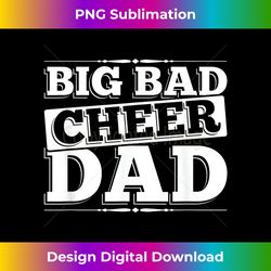 big bad cheer dad cheerleading - aesthetic sublimation digital file