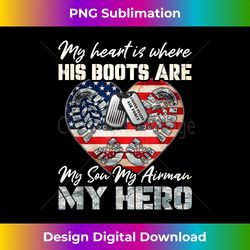 my heart is where his boots are my son my air force my hero 2 - exclusive png sublimation download