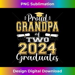 proud grandpa of two 2024 graduate class 2024 graduation 2 - elegant sublimation png download