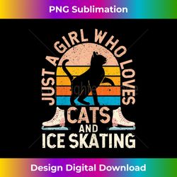 figure skater cat just a girl who loves cats and ice skating - sublimation-ready png file