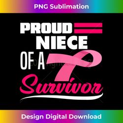 proud niece of a survivor aunt breast cancer awareness 2 - unique sublimation png download