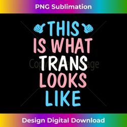 this is what trans looks like transgender lgbt pride 3 - png transparent sublimation file