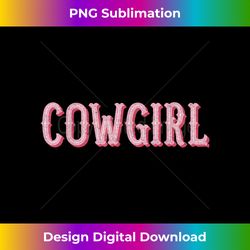 cowgirl vintage country western rodeo retro southern cowgirl - aesthetic sublimation digital file