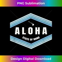 aloha hawaii from the island- feel the aloha spirit - premium sublimation digital download