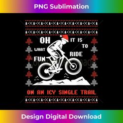 oh what fun it is to ride mountain biking ugly christmas - special edition sublimation png file