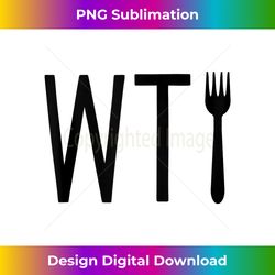 what the fork tank top - wtfork tank top - humorous pun tank top 3