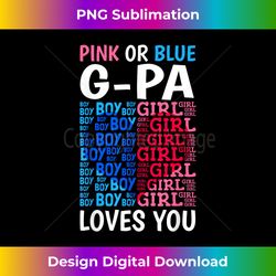 pink or blue g-pa loves you gender reveal baby shower party - decorative sublimation png file